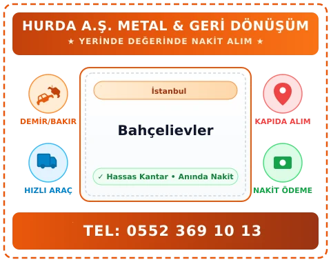 İstanbul Bahçelievler Hurda Alım