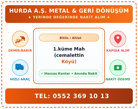 Bitlis Ahlat 1.küme Mah (cemalettin Köyü) Hurda Alım