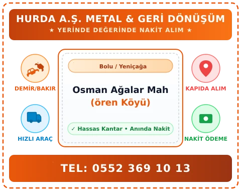 Bolu Yeniçağa Osman Ağalar Mah (ören Köyü) Hurda Alım