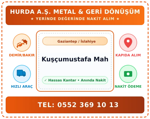 Gaziantep İslahiye Kuşçumustafa Mah Hurda Alım