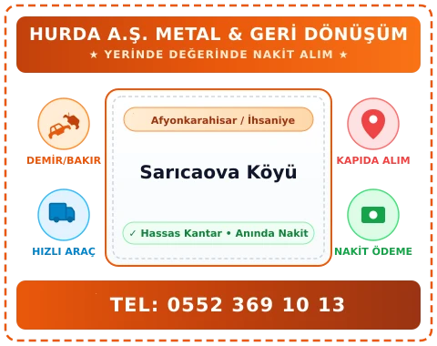 Afyonkarahisar İhsaniye Sarıcaova Köyü Hurda Alım