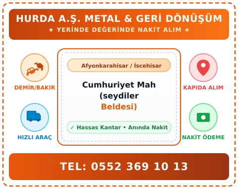 Afyonkarahisar İscehisar Cumhuriyet Mah (seydiler Beldesi) Hurda Alım