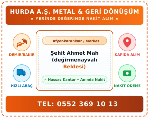 Afyonkarahisar Merkez Şehit Ahmet Mah (değirmenayvalı Beldesi) Hurda Alım