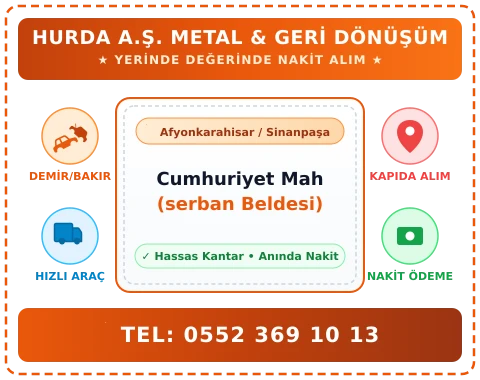 Afyonkarahisar Sinanpaşa Cumhuriyet Mah (serban Beldesi) Hurda Alım