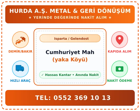 Isparta Gelendost Cumhuriyet Mah (yaka Köyü) Hurda Alım