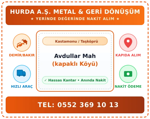 Kastamonu Taşköprü Avdullar Mah (kapaklı Köyü) Hurda Alım