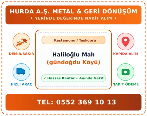 Kastamonu Taşköprü Haliloğlu Mah (gündoğdu Köyü) Hurda Alım