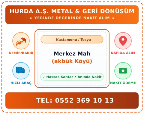 Kastamonu Tosya Merkez Mah (akbük Köyü) Hurda Alım