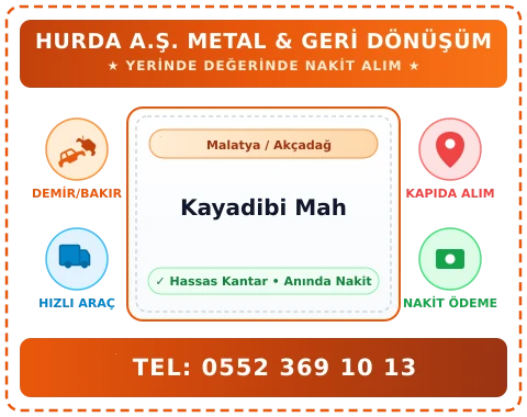 Malatya Akçadağ Kayadibi Mah Hurda Alım