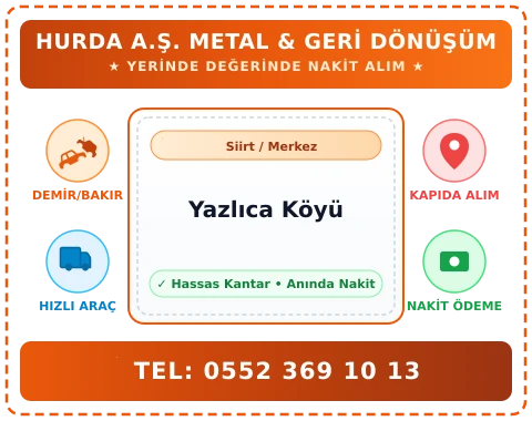 Siirt Merkez Yazlıca Köyü Hurda Alım