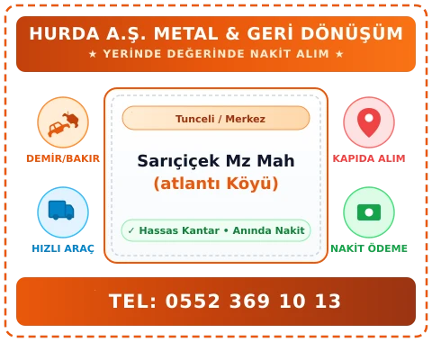 Tunceli Merkez Sarıçiçek Mz Mah (atlantı Köyü) Hurda Alım