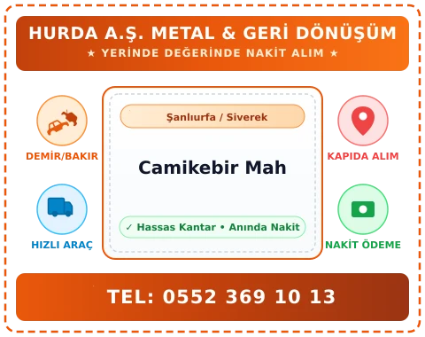 Şanlıurfa Siverek Camikebir Mah Hurda Alım