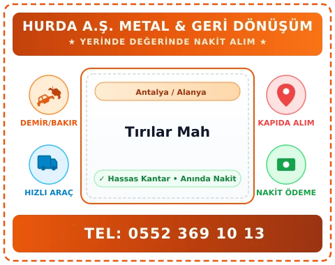 Antalya Alanya Tırılar Mah Hurda Alım