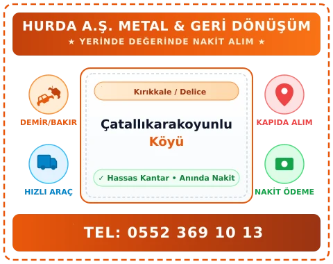 Kırıkkale Delice Çatallıkarakoyunlu Köyü Hurda Alım