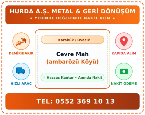 Karabük Ovacık Cevre Mah (ambarözü Köyü) Hurda Alım
