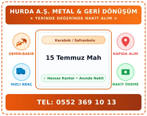Karabük Safranbolu 15 Temmuz Mah Hurda Alım