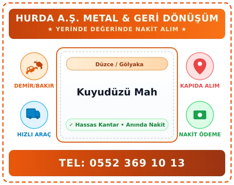 Düzce Gölyaka Kuyudüzü Mah Hurda Alım