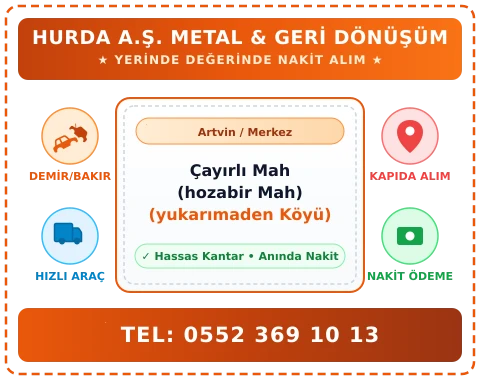 Artvin Merkez Çayırlı Mah (hozabir Mah) (yukarımaden Köyü) Hurda Alım