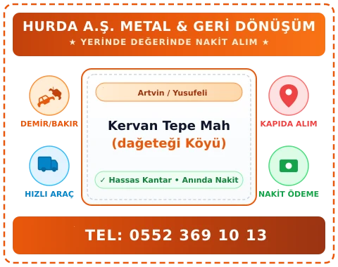 Artvin Yusufeli Kervan Tepe Mah (dağeteği Köyü) Hurda Alım