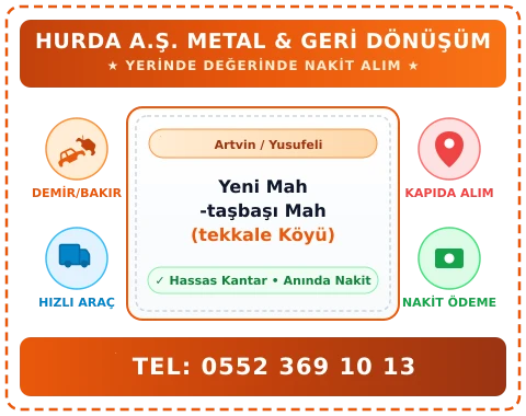Artvin Yusufeli Yeni Mah -taşbaşı Mah (tekkale Köyü) Hurda Alım
